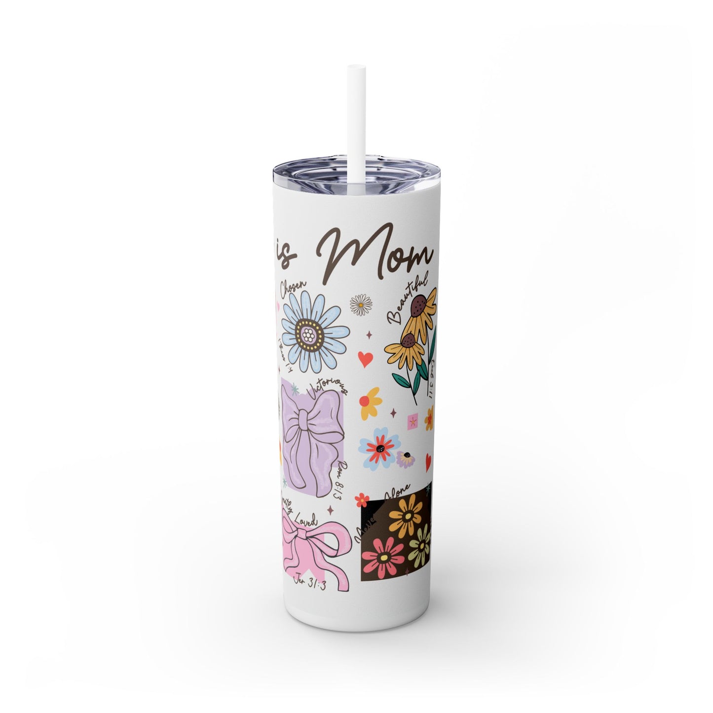 Inspirational Skinny Tumbler for Moms - 20oz with Floral Designs & Uplifting Quotes