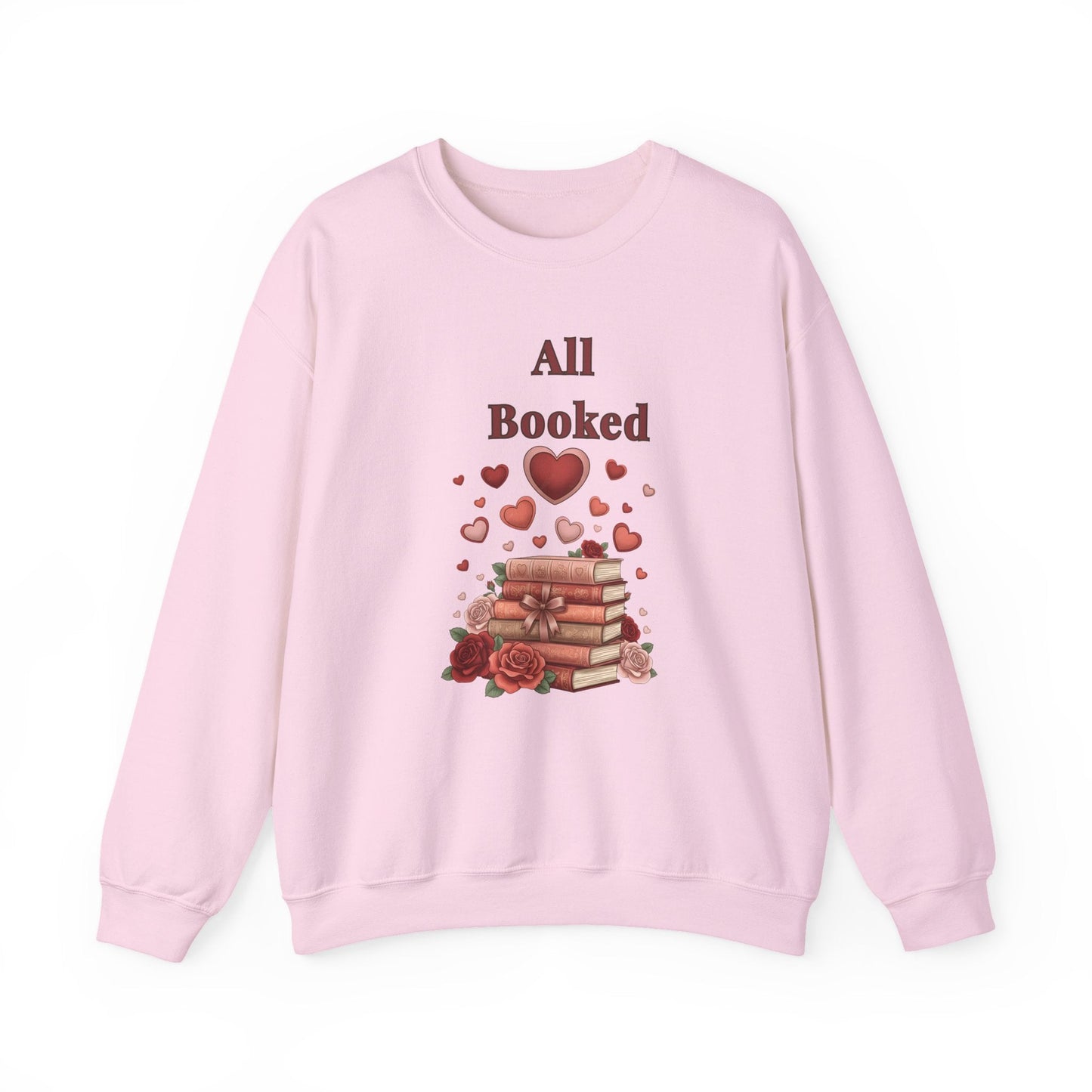 All Booked Crewneck Sweatshirt — Romantic Book Lover Pullover - Perfect Touch Keepsakes
