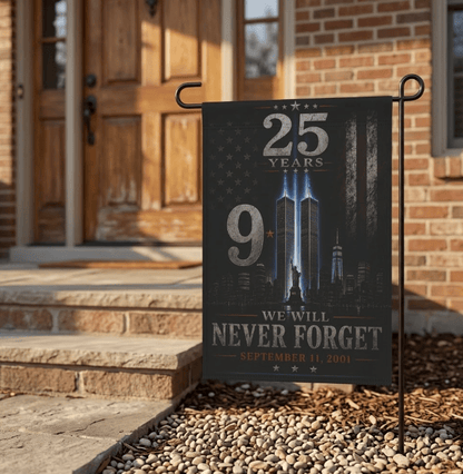 9/11 Never Forget Garden Flag — 25 Years Memorial Outdoor Banner - Perfect Touch Keepsakes