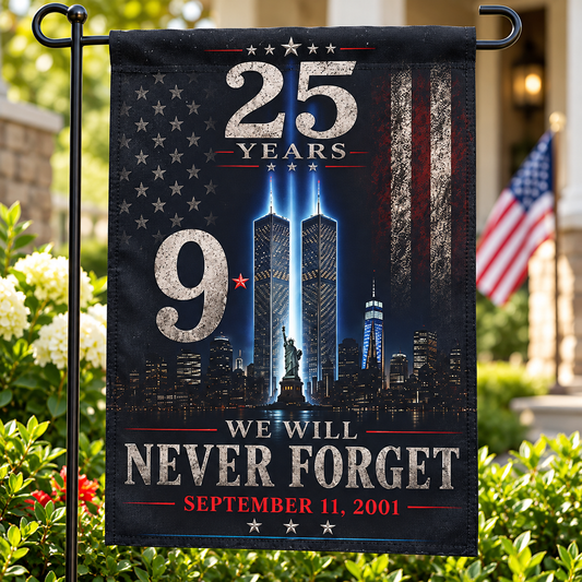 9/11 Never Forget Garden Flag Banner — 25 Years Memorial - Perfect Touch Keepsakes