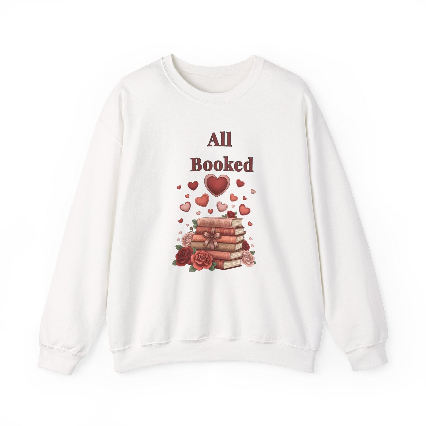 All Booked Crewneck Sweatshirt — Romantic Book Lover Pullover - Perfect Touch Keepsakes