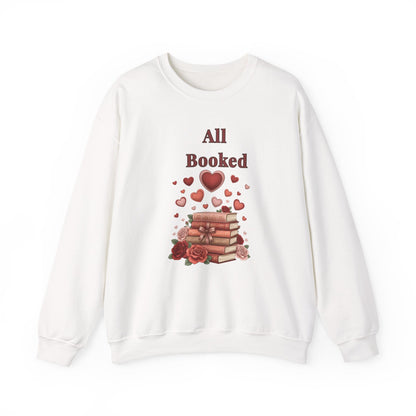 All Booked Crewneck Sweatshirt — Romantic Book Lover Pullover - Perfect Touch Keepsakes