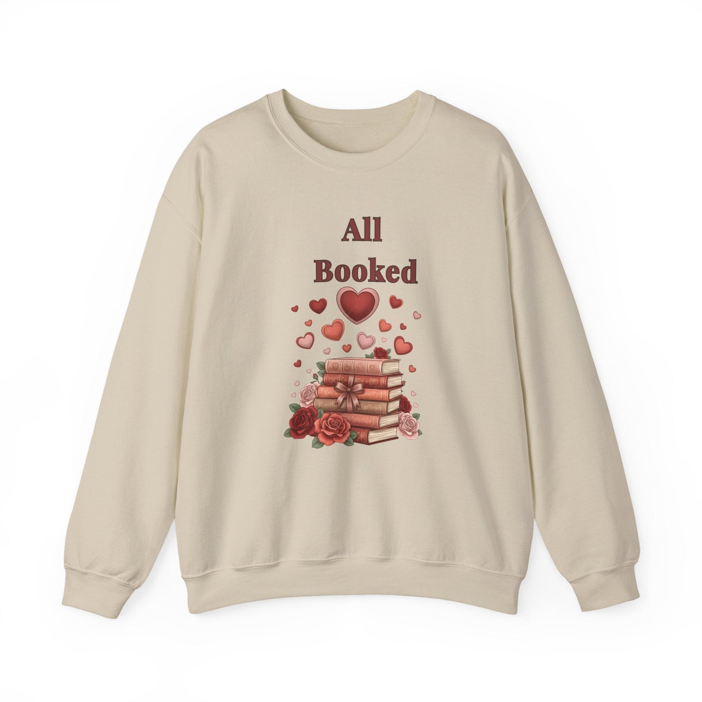 All Booked Crewneck Sweatshirt — Romantic Book Lover Pullover - Perfect Touch Keepsakes