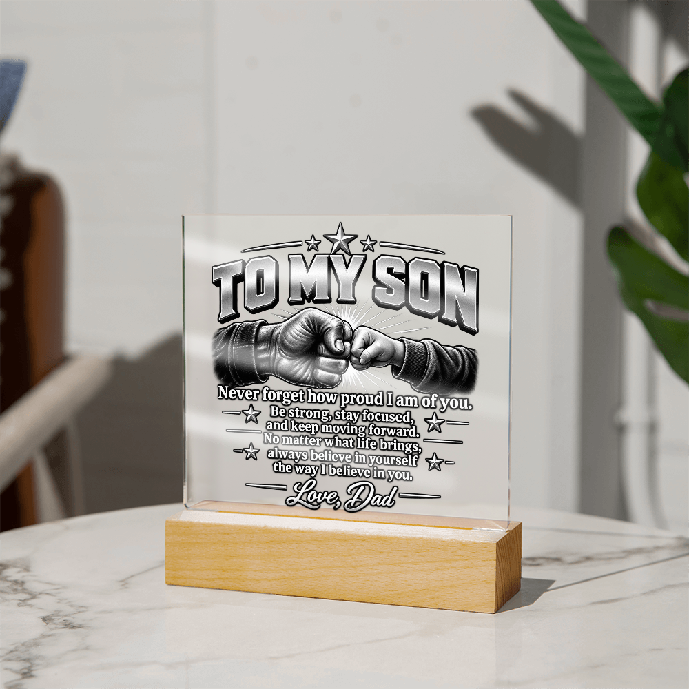To My Son Acrylic Plaque – Strength & Encouragement Gift from Dad