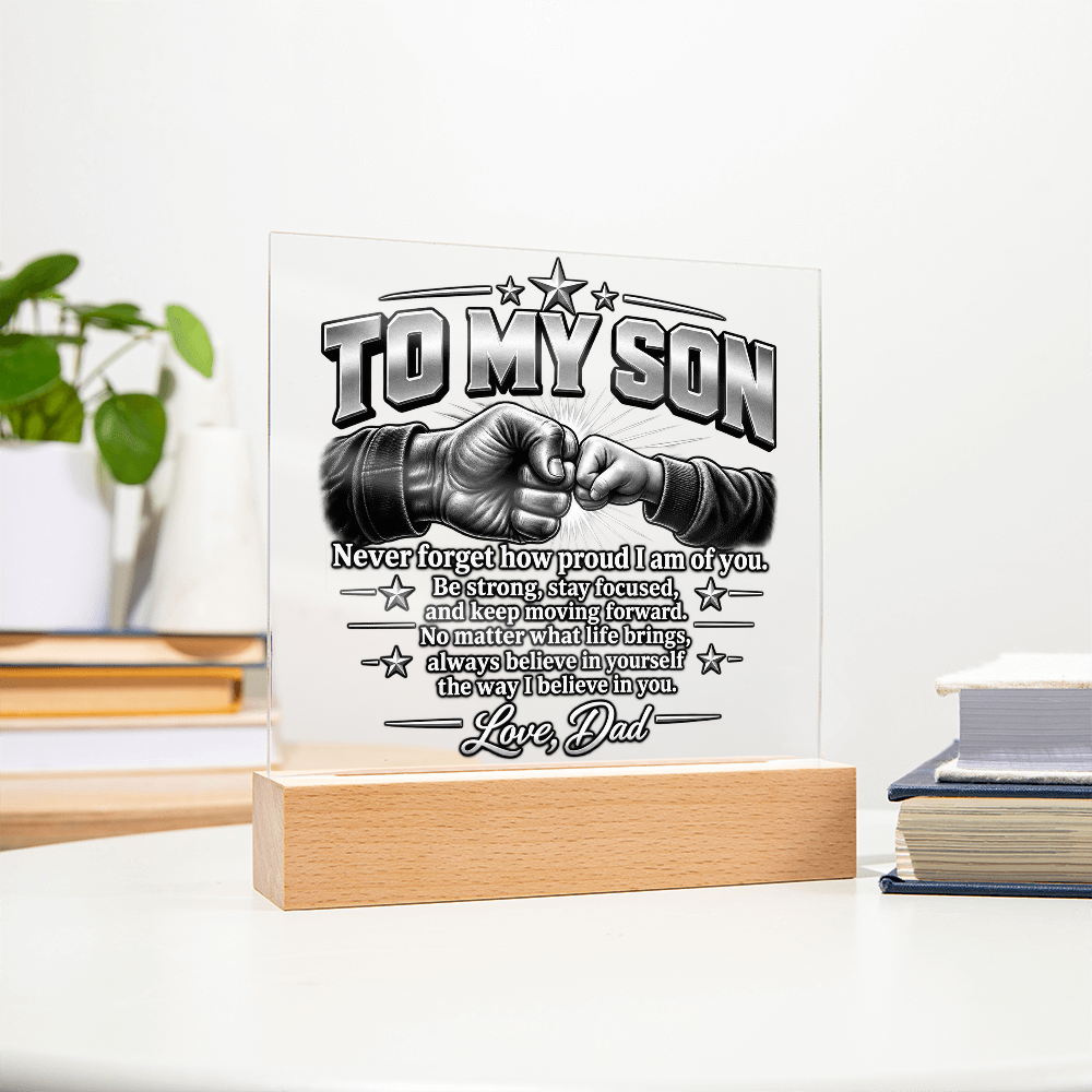 To My Son Acrylic Plaque – Strength & Encouragement Gift from Dad