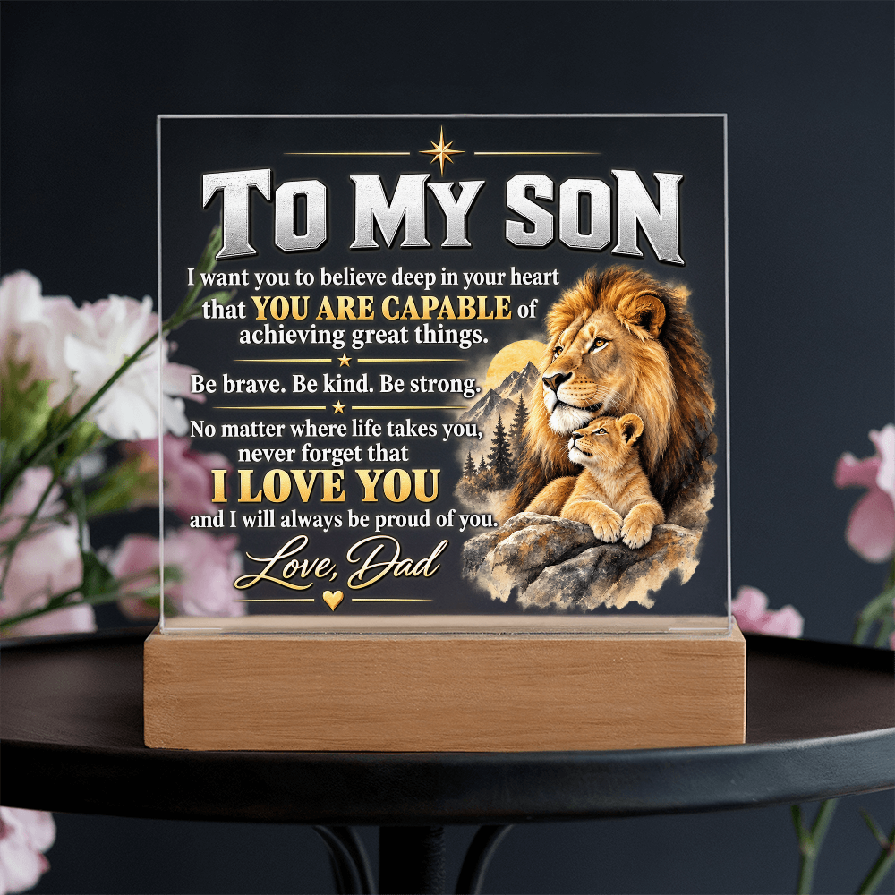 To My Son Acrylic Plaque – Lion Heart Courage Gift from Dad