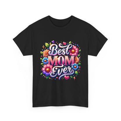 Best Mom Ever Floral T-Shirt | Mother’s Day Gift Tee - Perfect Touch Keepsakes