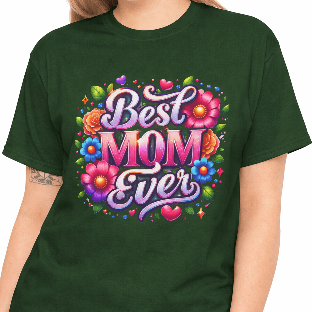 Best Mom Ever Floral T-Shirt | Mother’s Day Gift Tee - Perfect Touch Keepsakes