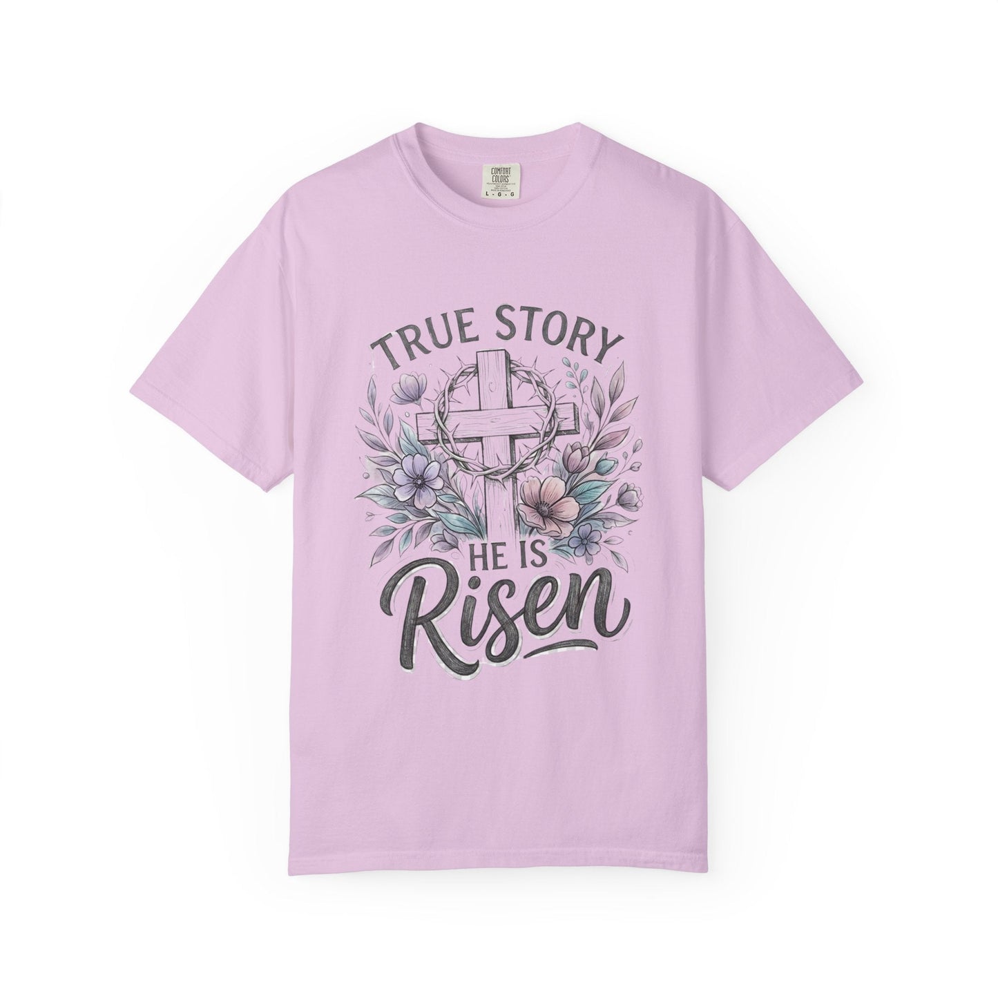 He Is Risen Christian | True Story Easter Faith Tee | Comfort Colors Shirt - Perfect Touch Keepsakes