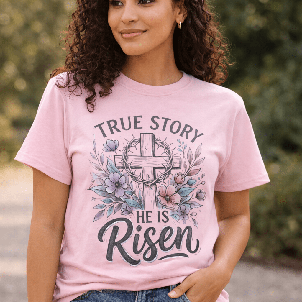 He Is Risen Christian | True Story Easter Faith Tee | Comfort Colors Shirt - Perfect Touch Keepsakes