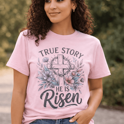He Is Risen Christian | True Story Easter Faith Tee | Comfort Colors Shirt - Perfect Touch Keepsakes