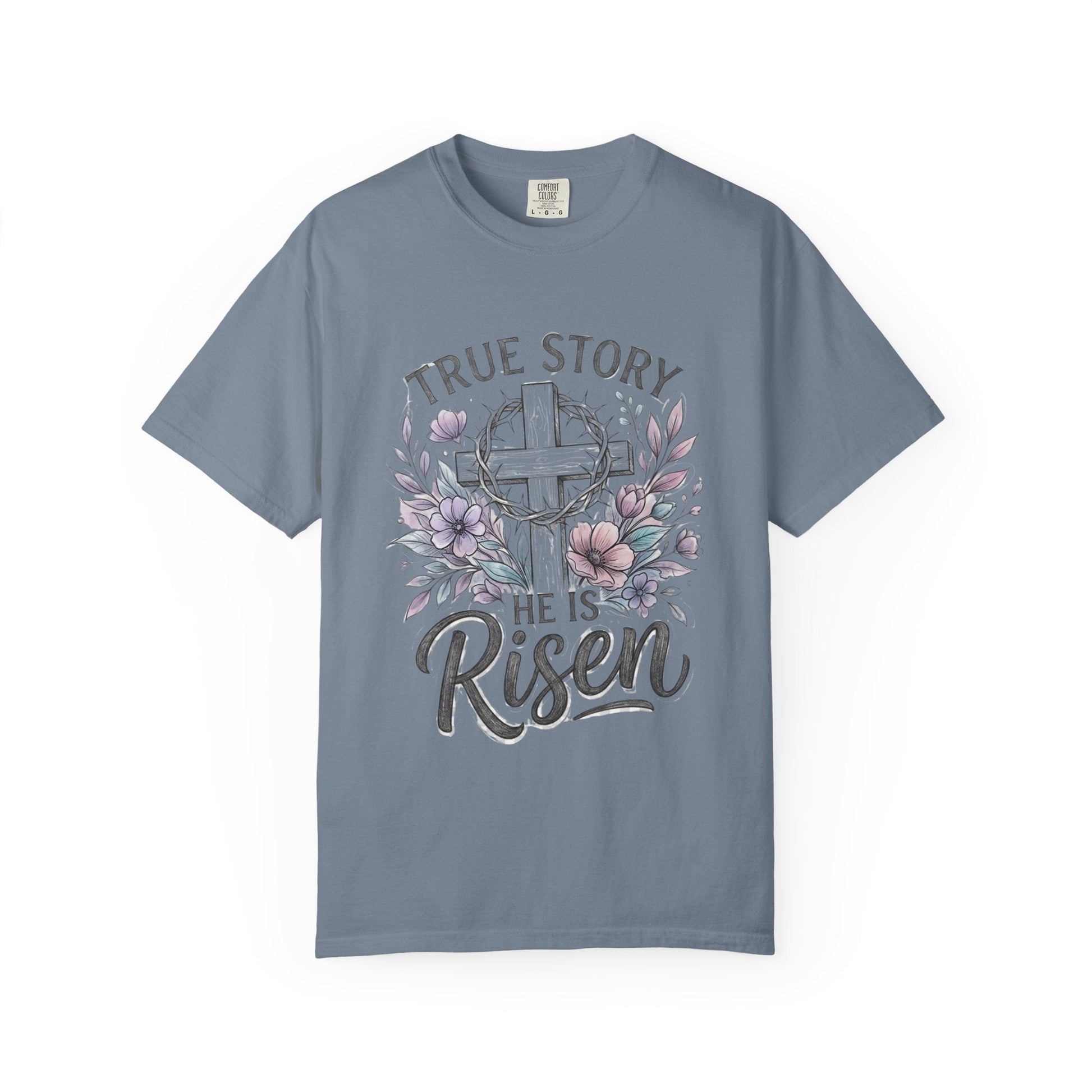 He Is Risen Christian | True Story Easter Faith Tee | Comfort Colors Shirt - Perfect Touch Keepsakes
