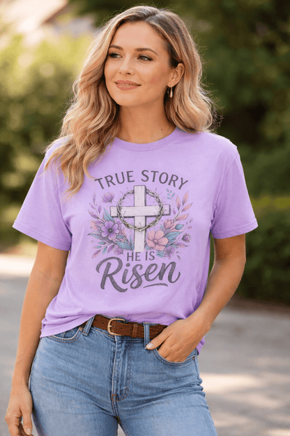 He Is Risen Christian | True Story Easter Faith Tee | Comfort Colors Shirt - Perfect Touch Keepsakes