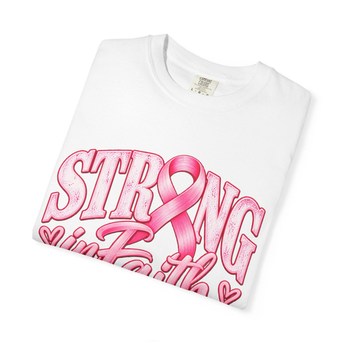 Strong in Faith Together Breast Cancer Awareness Comfort Colors® Shirt - Perfect Touch Keepsakes