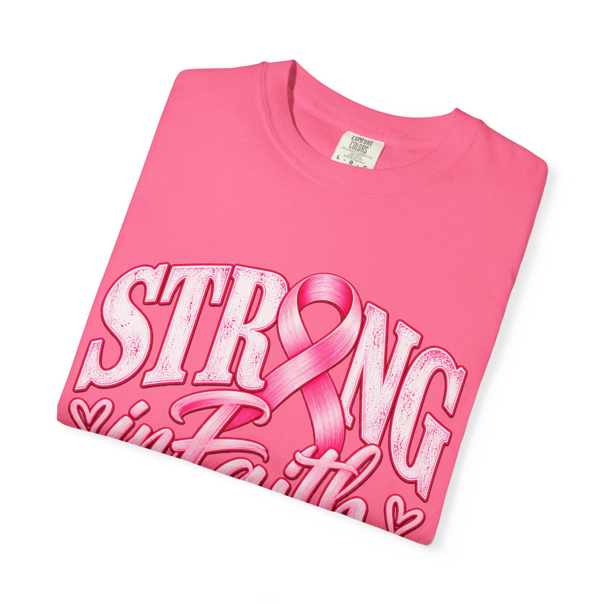 Strong in Faith Together Breast Cancer Awareness Comfort Colors® Shirt - Perfect Touch Keepsakes
