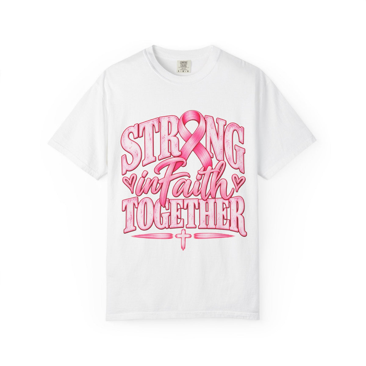 Strong in Faith Together Breast Cancer Awareness Comfort Colors® Shirt - Perfect Touch Keepsakes