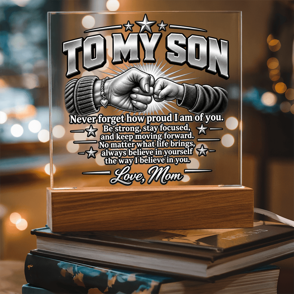 To My Son – Never Forget Fist Bump Acrylic LED Plaque From Mom - Perfect Touch Keepsakes